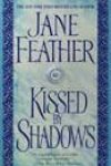 Kissed by Shadows by Jane Feather