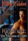 Kindred: The Shadows of Night by Ellen Fisher