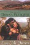 Love Me Forever by Donna Fletcher