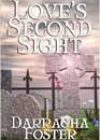 Love’s Second Sight by Darragha Foster