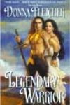 Legendary Warrior by Donna Fletcher