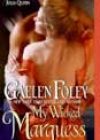 My Wicked Marquess by Gaelen Foley