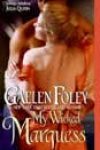 My Wicked Marquess by Gaelen Foley