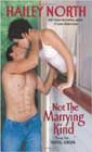 Not the Marrying Kind by Hailey North