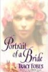 Portrait of a Bride by Tracy Fobes