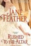 Rushed to the Altar by Jane Feather