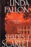 Shades of Scarlet by Linda Fallon