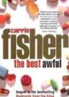 The Best Awful by Carrie Fisher