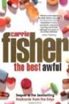 The Best Awful by Carrie Fisher