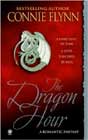 The Dragon Hour by Connie Flynn