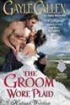 The Groom Wore Plaid by Gayle Callen