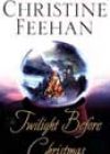 The Twilight Before Christmas by Christine Feehan