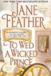 To Wed a Wicked Prince by Jane Feather