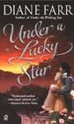 Under a Lucky Star by Diane Farr
