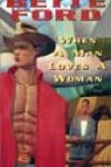 When a Man Loves a Woman by Bette Ford