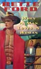 When a Man Loves a Woman by Bette Ford