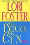 When Bruce Met Cyn… by Lori Foster