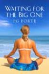 Waiting for the Big One by PG Forte