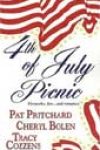 4th of July Picnic by Pat Pritchard, Cheryl Bolen, and Tracy Cozzens