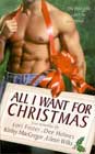 All I Want for Christmas by Lori Foster, Dee Holmes, Kinley MacGregor, and Eileen Wilks