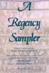 A Regency Sampler, edited by Kelly Ferjutz