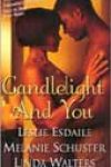 Candlelight and You by Leslie Esdaile, Melanie Schuster, and Linda Walters