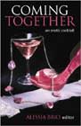 Coming Together: An Erotic Cocktail Volume One by Various Authors