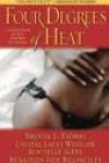 Four Degrees of Heat by Brenda L Thomas, Crystal Lacey Winslow, Rochelle Alers, and ReShonda Tate Billingsley