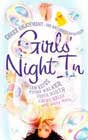 Girls' Night In, edited by Fiona Walker, Jessica Adams, and Chris Manby