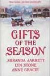 Gifts of the Season by Miranda Jarrett, Lyn Stone, and Anne Gracie