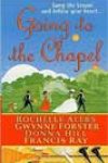 Going to the Chapel by Rochelle Alers, Gwynne Forster, Donna Hill, and Francis Ray