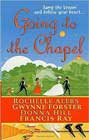 Going to the Chapel by Rochelle Alers, Gwynne Forster, Donna Hill, and Francis Ray