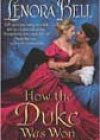 How the Duke Was Won by Lenora Bell
