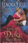 How the Duke Was Won by Lenora Bell