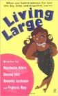 Living Large by Rochelle Alers, Donna Hill, Brenda Jackson, and Francis Ray
