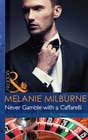 Never Gamble with a Caffarelli by Melanie Milburne