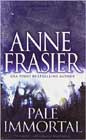 Pale Immortal by Anne Frasier