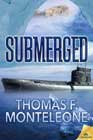 Submerged by Thomas F Monteleone