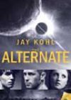 The Alternate by Jay Kohl