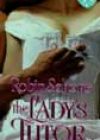 The Lady’s Tutor by Robin Schone