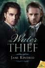 The Water Thief by Jane Kindred
