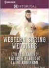 Western Spring Weddings by Lynna Banning, Kathryn Albright, and Lauri Robinson