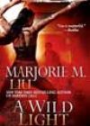 A Wild Light by Marjorie M Liu