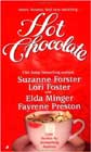 Hot Chocolate by Suzanne Forster, Lori Foster, Elda Minger, and Fayrene Preston