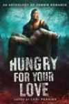 Hungry for Your Love, edited by Lori Perkins