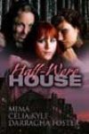 Half-Were House by Mima, Celia Kyle, and Darragha Foster