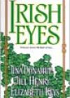 Irish Eyes by Tina Donahue, Jill Henry, and Elizabeth Keys