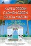 Island Love Songs by Kayla Perrin, Carmen Green, and Felicia Mason