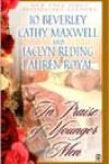 In Praise of Younger Men by Jo Beverley, Cathy Maxwell, Jaclyn Reding, and Lauren Royal