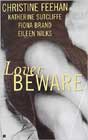 Lover Beware by Christine Feehan, Katherine Sutcliffe, Fiona Brand, and Eileen Wilks